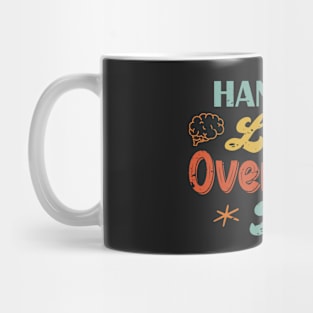 Hang On Let Me Overthink This Mug